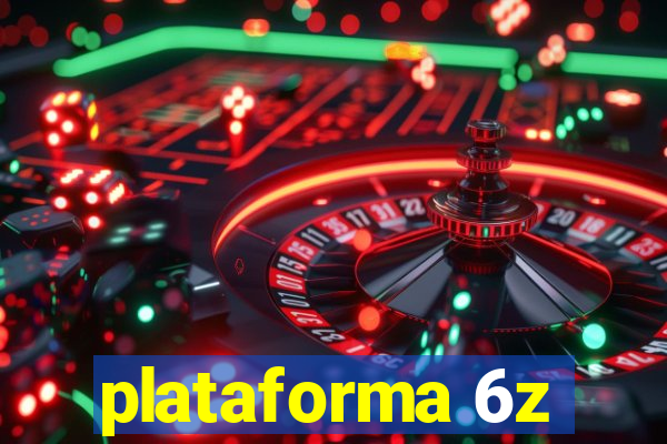 plataforma 6z